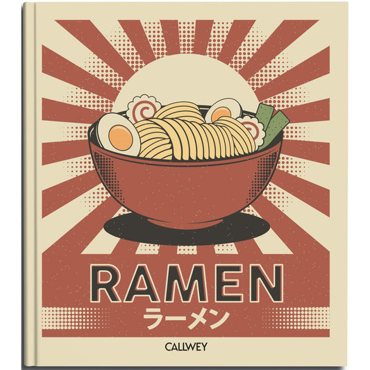Buch: Ramen. Traditionelle und moderne Soulfood-Rezepte zum Geniessen
