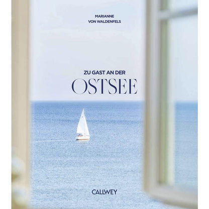 Book, Guest at the Baltic Sea - Dream Destinations, Original Recipes and Insider Tips