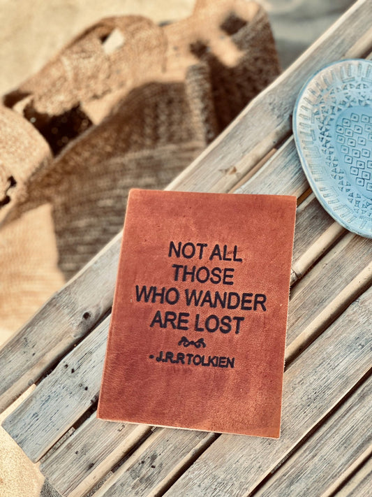 Notebook leather "not all those who wander are lost"